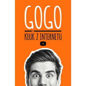 GOGO - Kluk z internetu - Štrauch Daniel GoGo