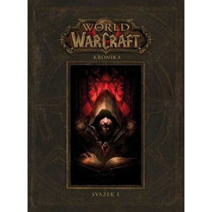 World of WarCraft - Kronika 1 - Brooks Robert, Metzen Chris, Burns Matt,