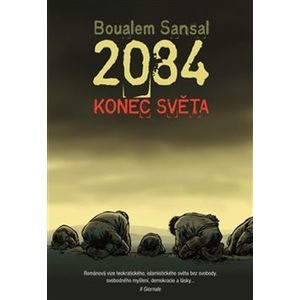 2084 Konec světa - Boualem Sansal