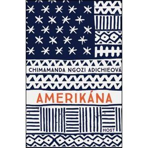 Amerikána (1) - Chimamanda Ngozi Adichieová