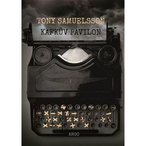Kafkův pavilon - Tony Samuelsson