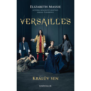 Versailles - Králův sen - Massie Elizabeth
