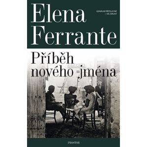 Geniální přítelkyně 2 - Příběh nového jména - Ferrante Elena