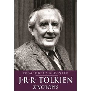 J.R.R. Tolkien Životopis - Humphrey Carpenter