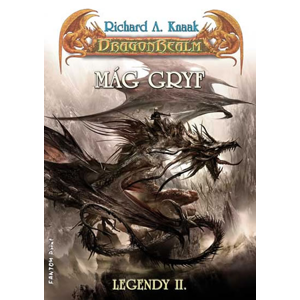 DragonRealm Legendy 2 - Mág Gryf - Richard A. Knaak