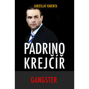 Padrino Krejčíř - Gangster - Kmenta Jaroslav