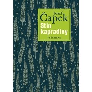 Stín kapradiny - Karel Čapek