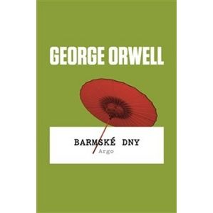 Barmské dny (1) - George Orwell