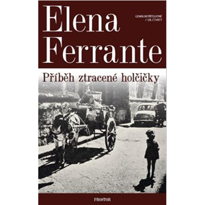 Geniální přítelkyně 4 - Příběh ztracené holčičky - Ferrante Elena