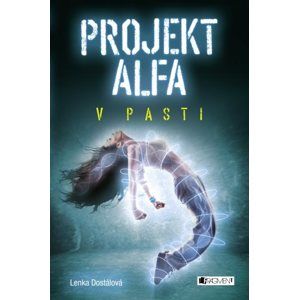 Projekt Alfa - V pasti - Lenka Dostálová