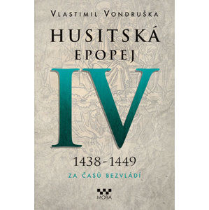 Husitská epopej IV - Vondruška Vlastimil