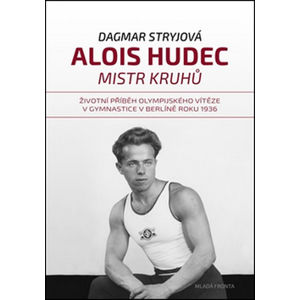 Alois Hudec Mistr kruhů - Dagmar Stryjová