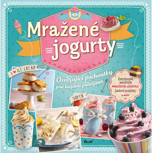 Mražené jogurty - Marta El Bournová