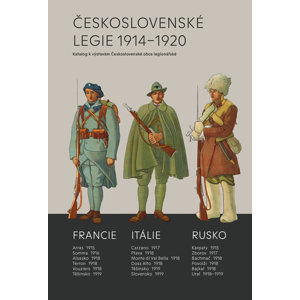 Československé legie 1914-1920 - Katalog k výstavám Československé obce legionářské - Mojžíš Milan