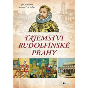 Tajemství rudolfínské Prahy - Jiří Martínek, RNDr.
