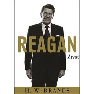 Reagan - H. W. Brands