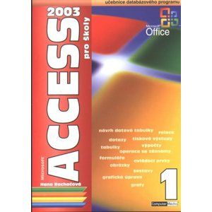 Access 2003 pro školy - 1. díl - Rachačová Hana