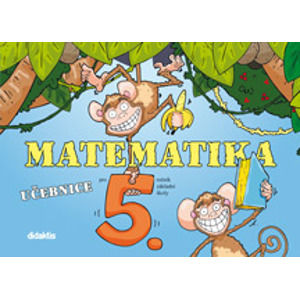 Matematika pro 5. ročník základní školy - učebnice - Blažková, Chramostová, Ledvinka