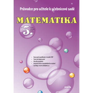 Matematika pro 5. ročník základní školy - průvodce pro učitele - Blažková, Chramostová a kol.