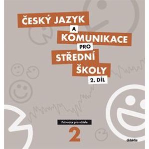 Český jazyk a komunikace pro SŠ 2. díl - průvodce pro učitele + CD