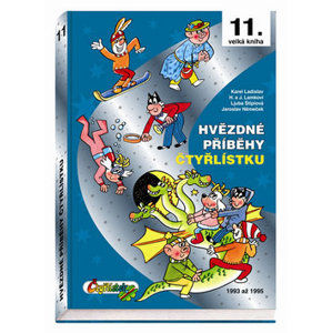 Hvězdné příběhy Čtyřlístku 1993-1995 - Němeček J.,Štíplová L., Lamkovi H a J., Ladislav K., Poborák J.