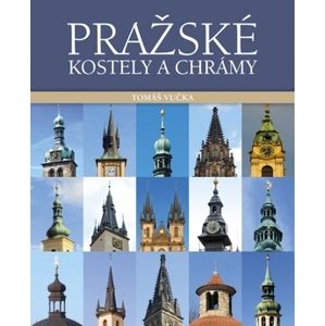 Pražské kostely a chrámy - Vučka Tomáš