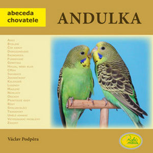 Andulka - abeceda chovatele - Václav Podpěra