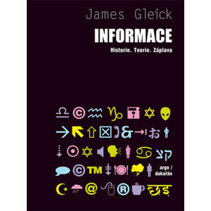 Informace - Historie, teorie, záplava - James Gleick