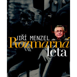 Jiří Menzel - Rozmarná léta - Menzel Jiří