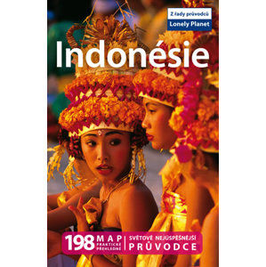Indonésie - turistický průvodce Lonely Planet v češtině