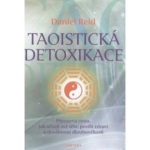 Taoistická detoxikace - Daniel Reid