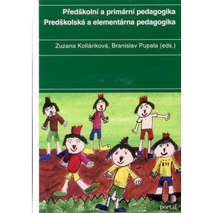 Předškolní a primární pedagogika - Predškolská a elementární pedagogika - Kolláriková Z., Pupala B. (eds.)