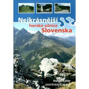 Nejkrásnější horské silnice Slovenska - Daniel Kollár