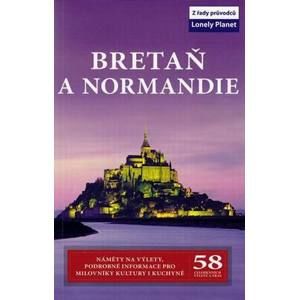Bretaň a Normandie - průvodce Lonely Planet-Svojtka /Francie/