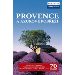Provence a Azurové pobřeží - průvodce Lonely Planet-Svojtka - 2.vydání