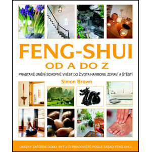 Feng-shui od A do Z - Brown Simon G.