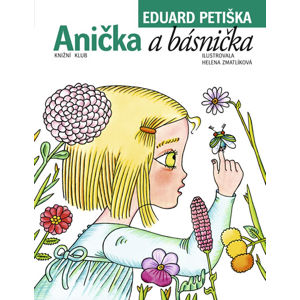 Anička a básnička - Petiška Eduard