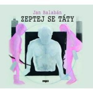 CD Zeptej se táty - Balabán Jan