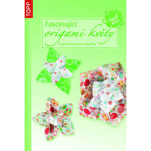 TOPP - Fascinující origami květy - neuveden