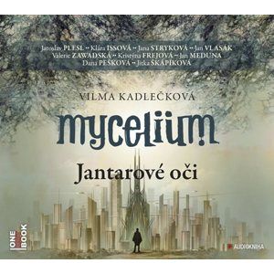 CD Mycelium I. - Jantarové oči - Kadlečková Vilma