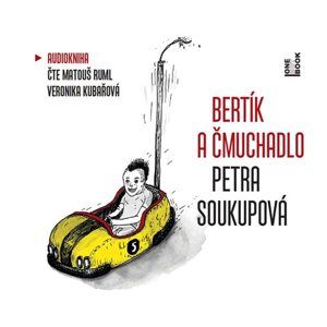 CD Bertík a čmuchadlo - Soukupová Petra