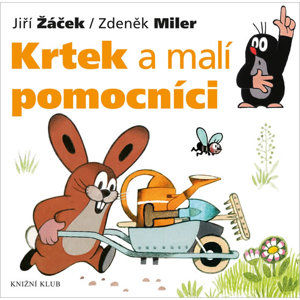 Krtek a jeho svět 2 - Krtek a malí pomocníci - Miler Zdeněk, Žáček Jiří