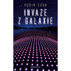 Invaze z galaxie - Cook Robin