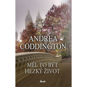 Měl to být hezký život - Coddington Andrea