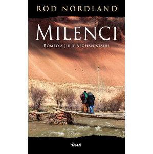 Milenci - Romeo a Julie Afghánistánu - Nordland Rod