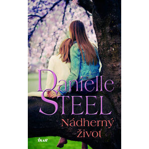 Nádherný život - Steel Danielle