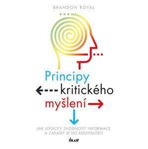 Principy kritického myšlení - Royal Brandon
