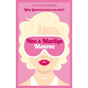 Noc s Marilyn Monroe - Hollidayová Lucy