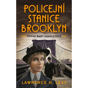 Policejní stanice Brooklyn - Případ Mary Handleyové - Levy Lawrence H.