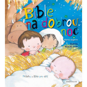 Bible na dobrou noc - Příběhy z Bible pro děti - Segarra Mercé